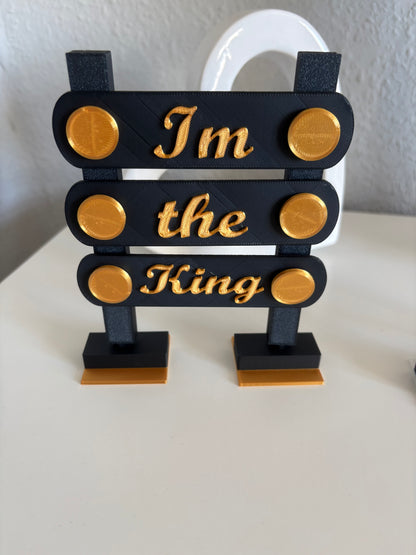 👑 „I’m the King / I’m the Queen“ – Dein persönliches Statement in 3D